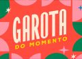 garota do momento