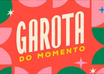 garota do momento