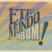 eta mundo bom