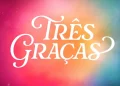 três graças