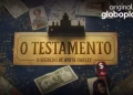 o testamento série globoplay
