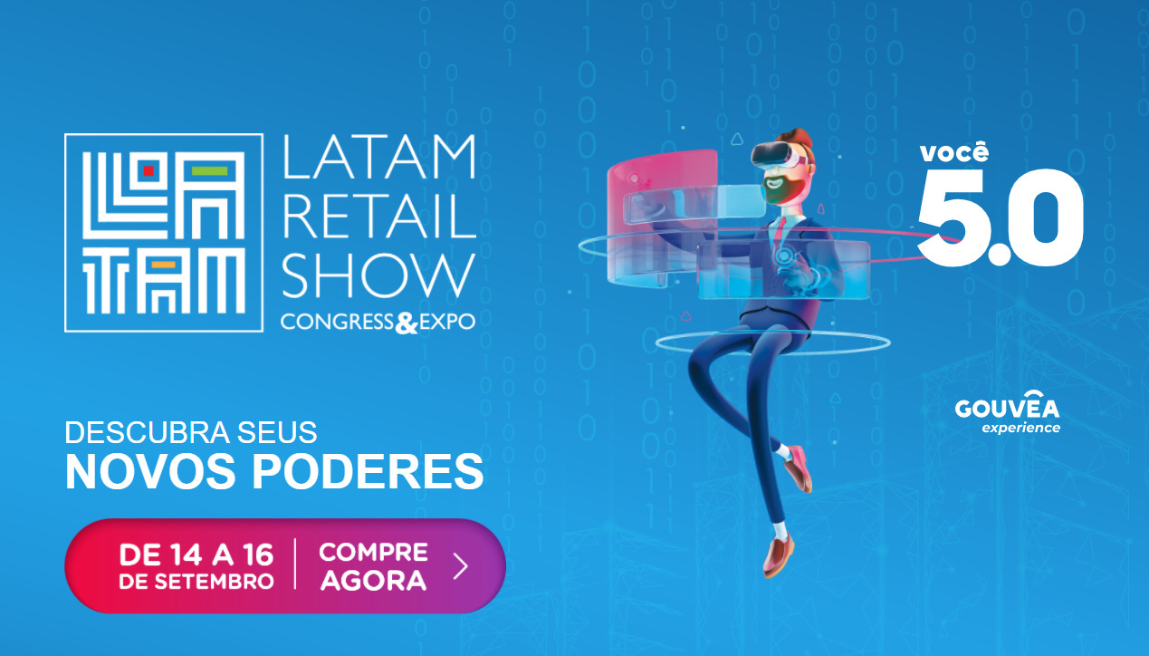 O consumo e o varejo na sociedade 5.0 é tema do Latam Retail Show 2021