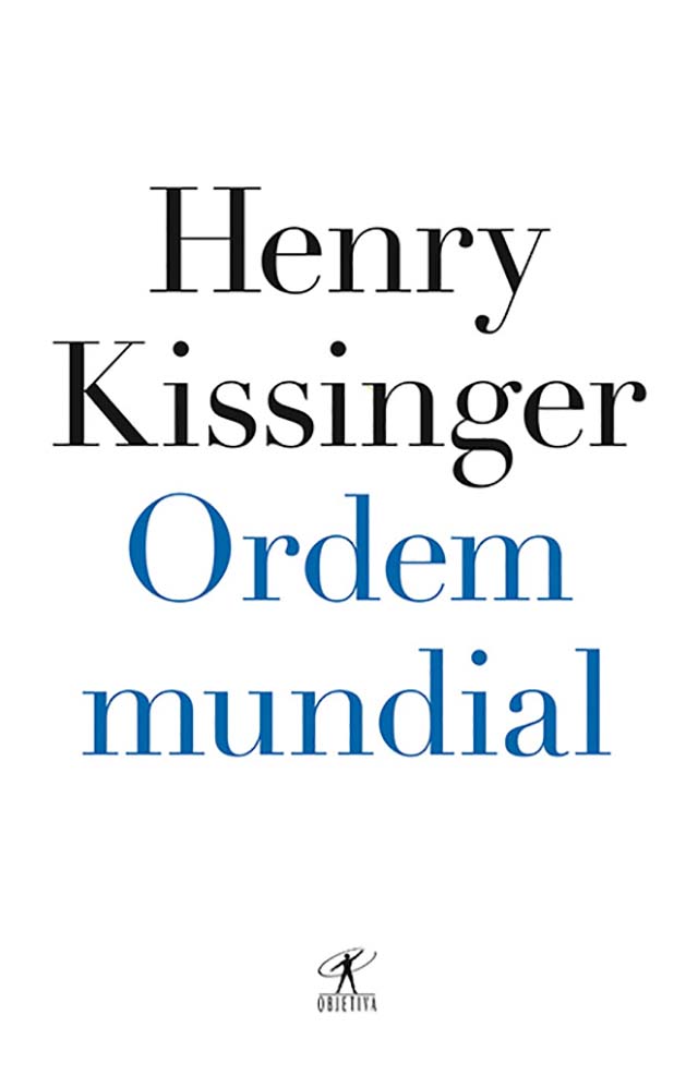Henry Kissinger questiona ordem global