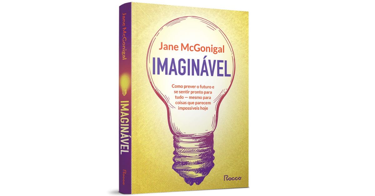 Livro “Imaginável” revela técnicas que ajudam a se preparar para desafios globais
