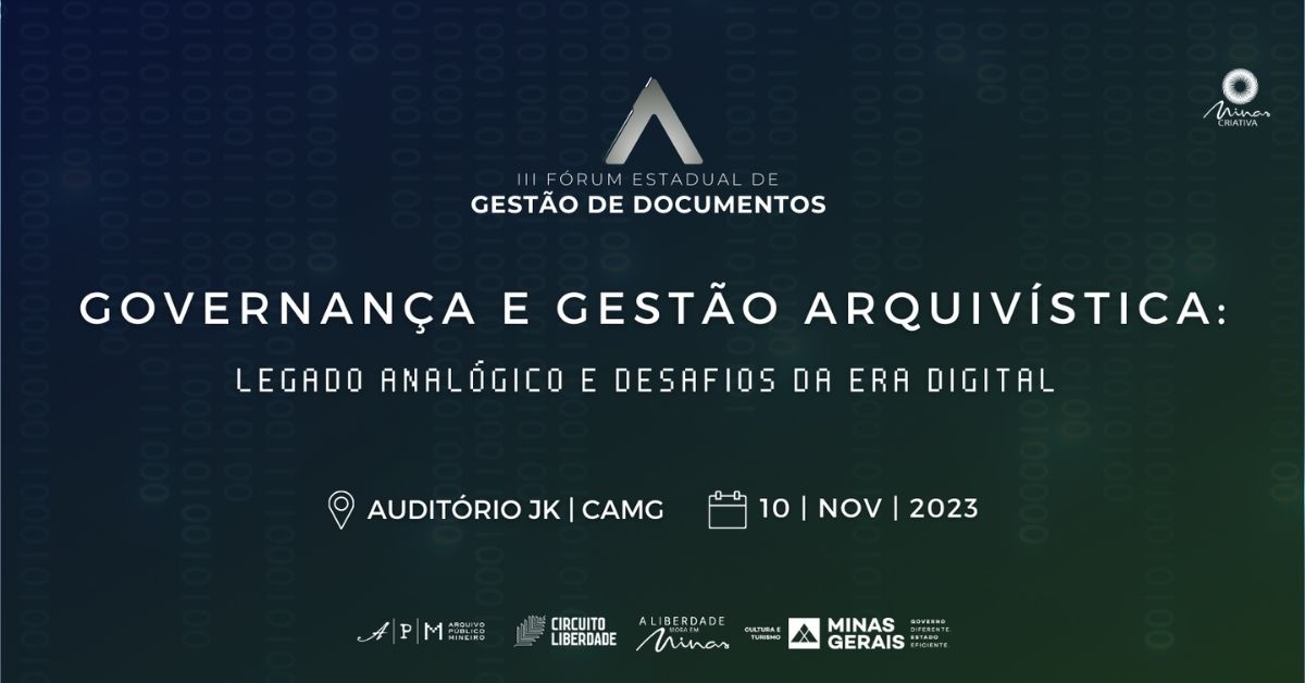 3º Fórum Estadual de Gestão de Documentos do Arquivo Público Mineiro