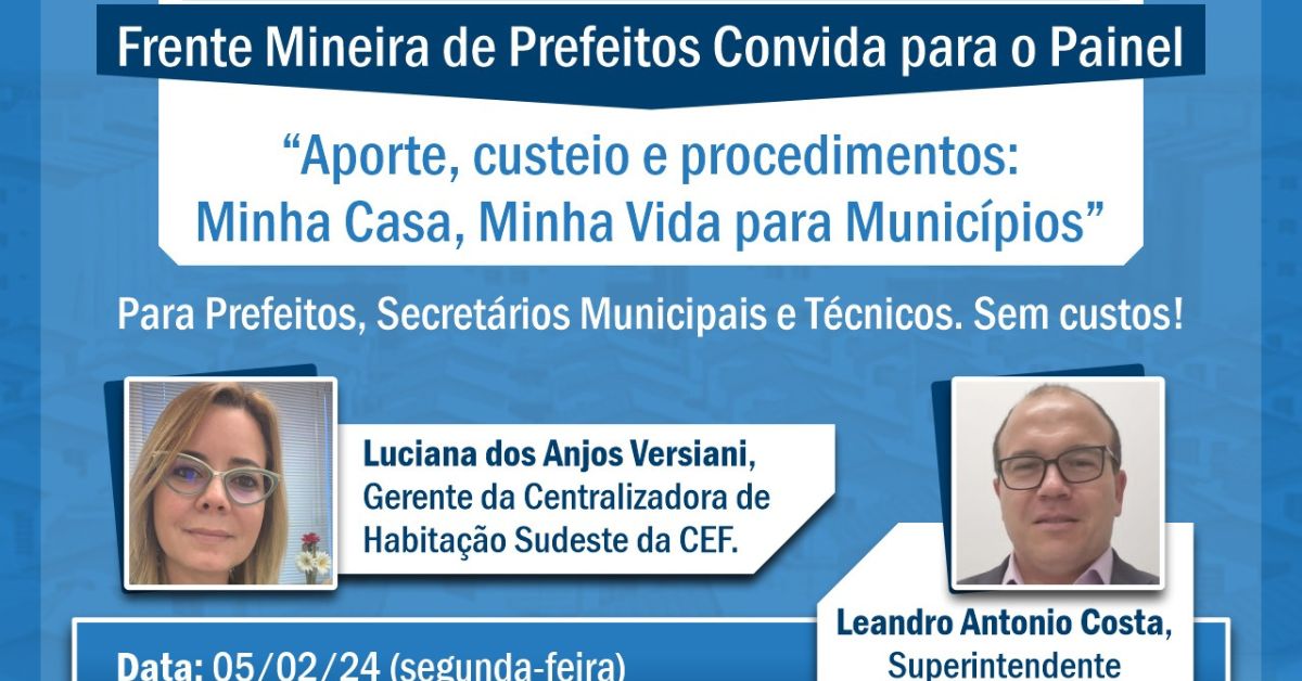 Frente Mineira de Prefeitos: Aporte, custeio e procedimentos: Minha Casa, Minha Vida para Municípios