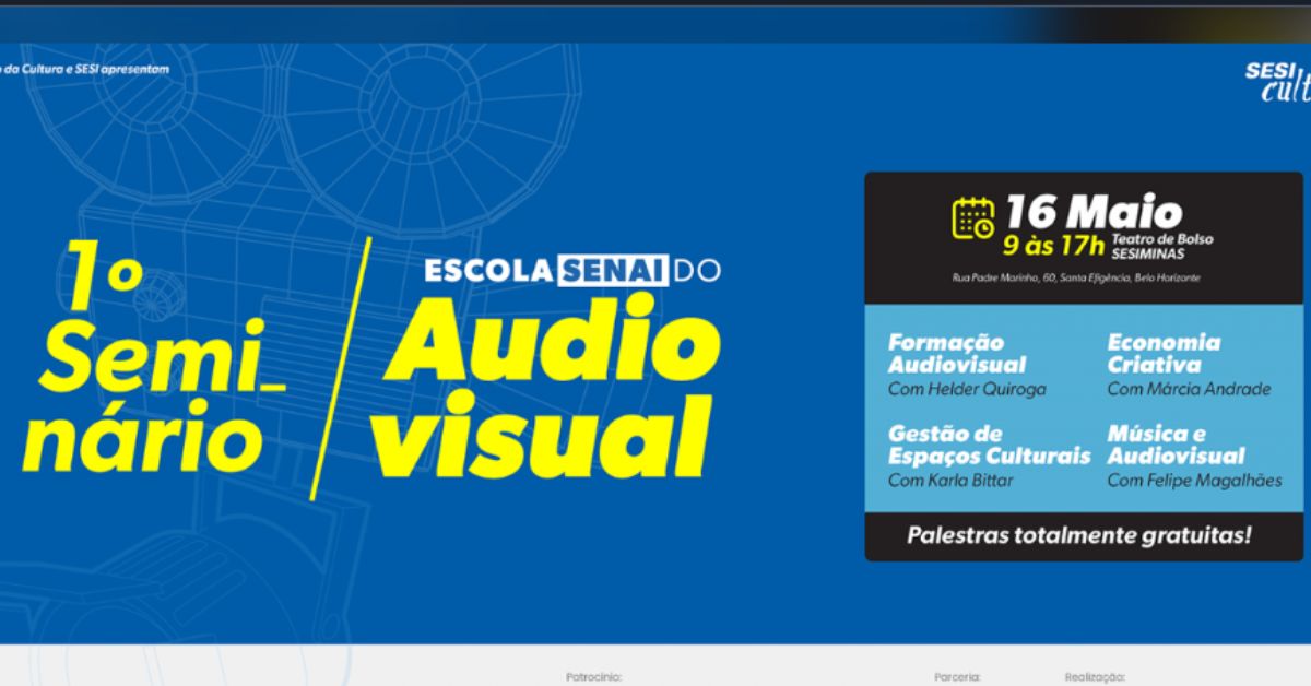 1º Seminário da Escola Senai do Audiovisual