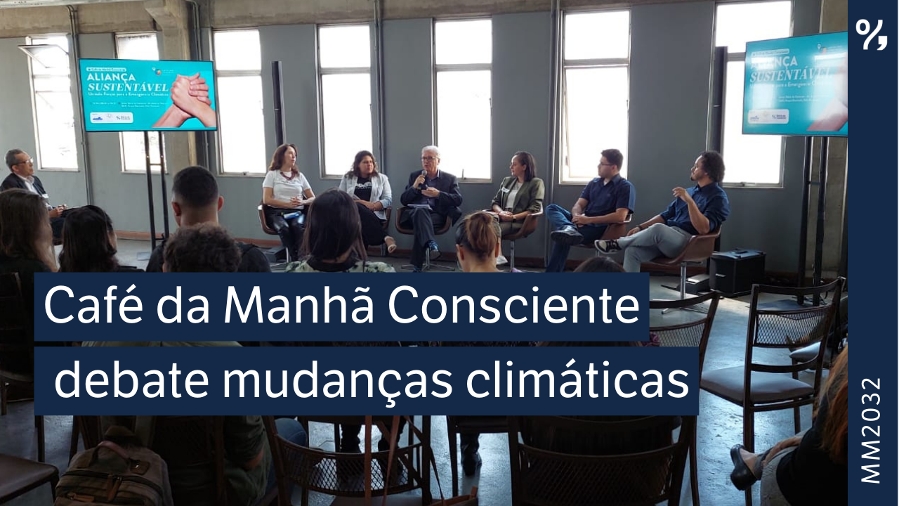 Café da Manhã consciente debate mudanças climáticas