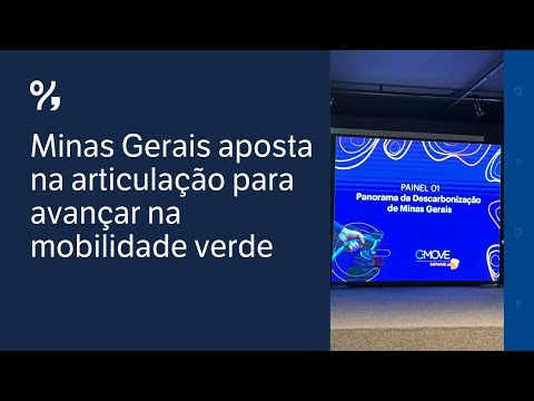 Minas Gerais aposta na articulação para avançar na mobilidade verde