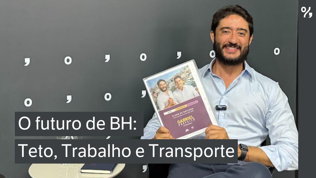#Entrevista com o candidato a prefeitura de BH, Gabriel Azevedo