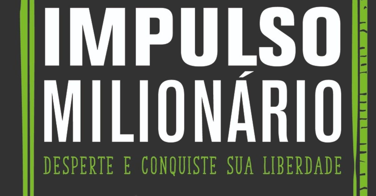 Impulso milionário: livro traz estratégias para gerar acúmulo de riqueza