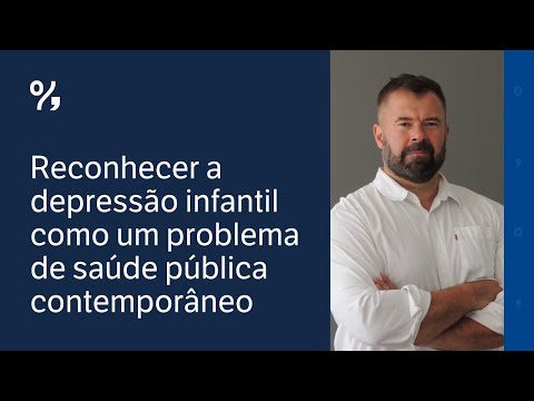 Reconhecer a depressão infantil como um problema de saúde pública contemporâneo