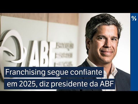 Franchising segue confiante em 2025, diz presidente da ABF