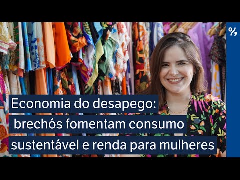Economia do desapego: brechós fomentam consumo sustentável e renda para mulheres