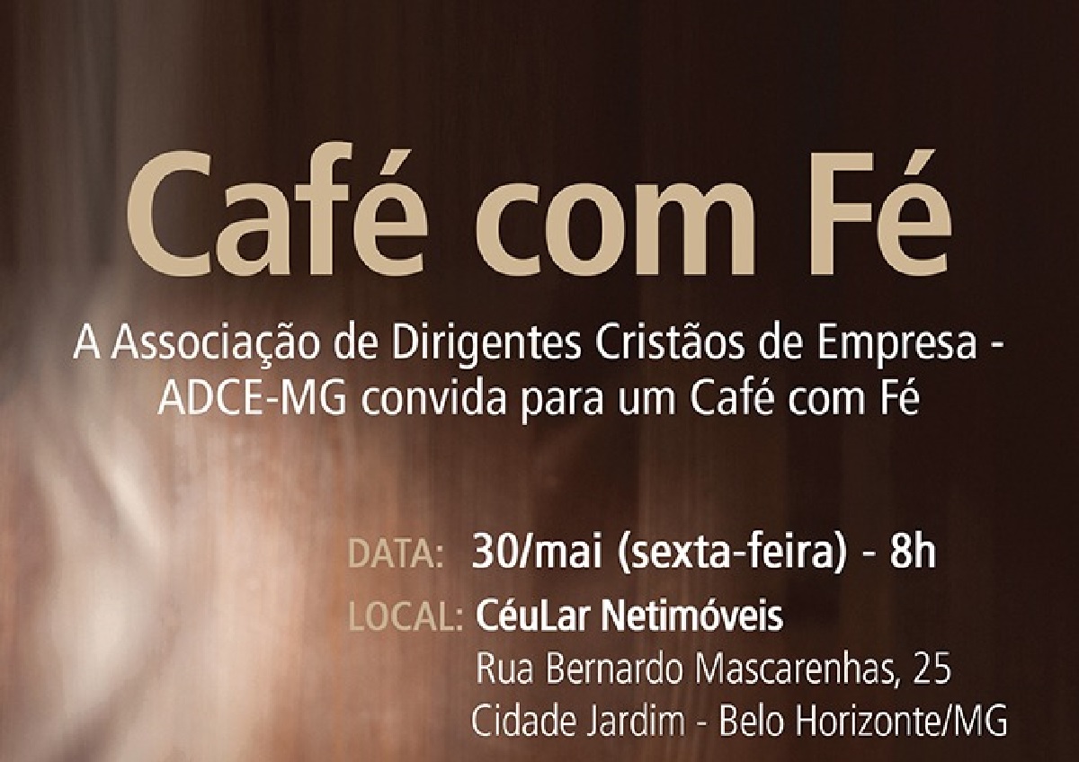 ADCE/MG promove Café Com Fé na sede da CéuLar Netimóveis