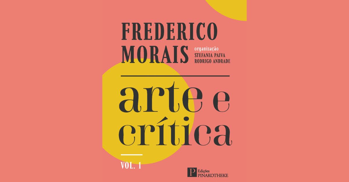 Crítico de arte Frederico Morais ganha livro monumental