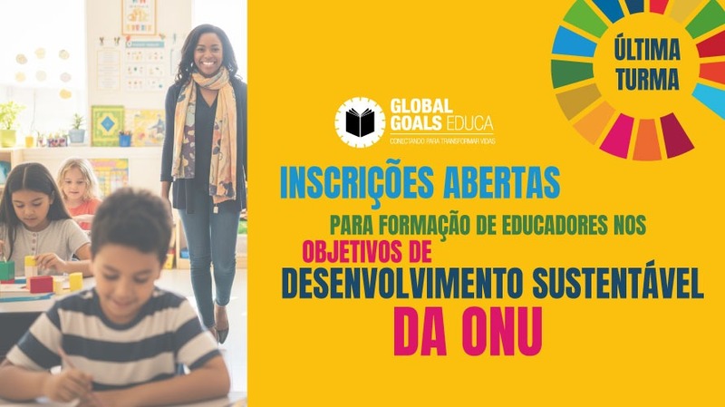 Inscrições abertas para formação de educadores nos Objetivos de Desenvolvimento Sustentável da ONU