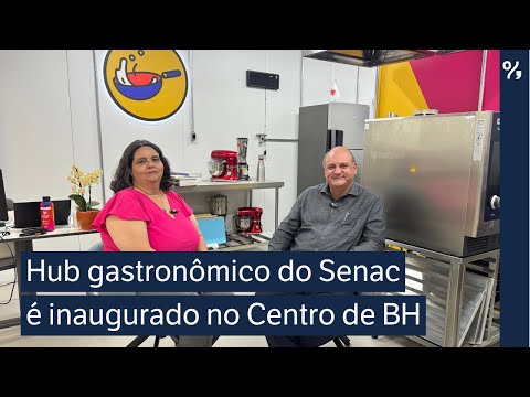 Hub gastronômico do Senac é inaugurado no Centro de Belo Horizonte