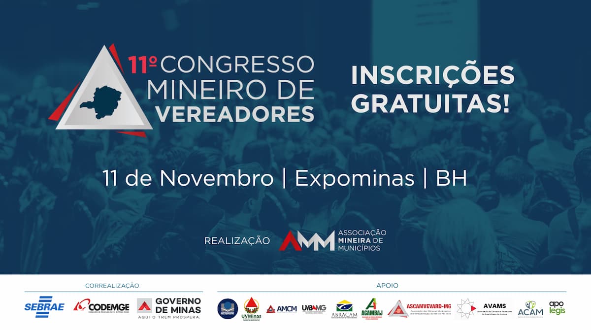 11º Congresso Mineiro de Vereadores reúne autoridades e especialistas para debater o futuro do Legislativo municipal em Belo Horizonte