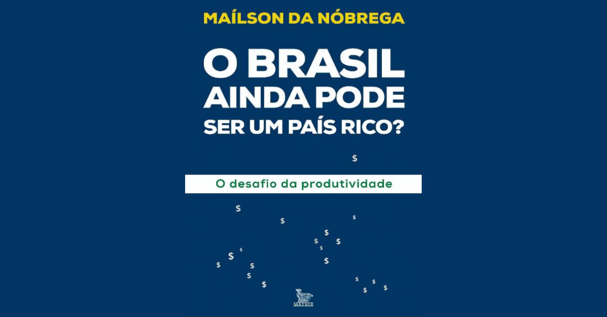 Ex-ministro Maílson da Nóbrega analisa entraves ao crescimento brasileiro em livro