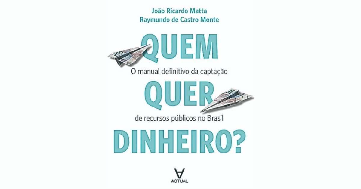 Livro ensina empreendedores a captar recursos públicos e destravar investimentos