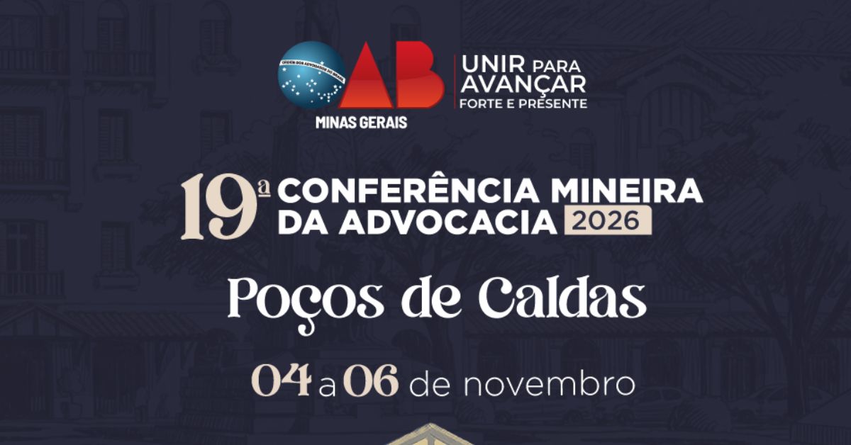 19ª Conferência Mineira da Advocacia debate futuro da profissão, tecnologia e democracia em Poços de Caldas
